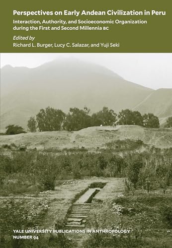 9780913516300: Perspectives on Early Andean Civilization in Peru: Interaction, Authority, and Socioeconomic Organization During the First and Second Millennia B.C.