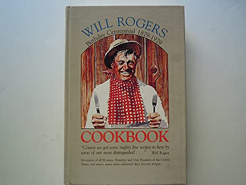 Will Rogers Birthday Centennial 1879-1979 Cookbook.