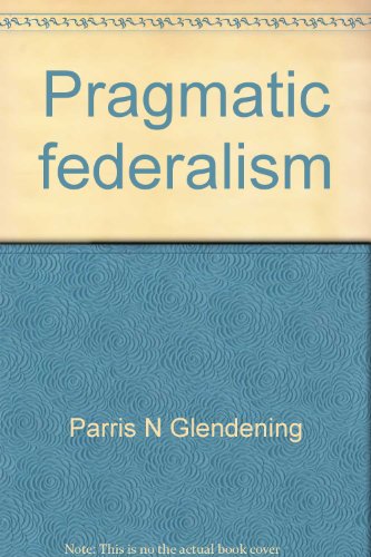 Stock image for Pragmatic Federalism : An Intergovernmental View of American Government for sale by Better World Books: West