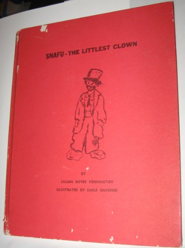 Stock image for Snafu: The Littlest Clown for sale by Half Price Books Inc.