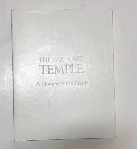 Imagen de archivo de The Salt Lake Temple A Monument to a People a la venta por Isle Books