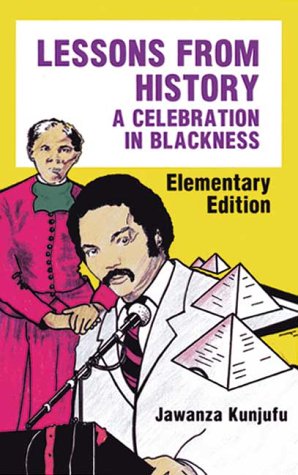 Stock image for Lessons from History, Elementary Edition: A Celebration in Blackness for sale by SecondSale