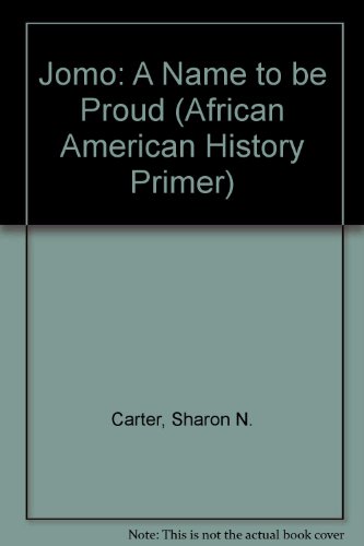 Jomo: A Name to Be Proud (9780913543184) by Carter, Sharon N.