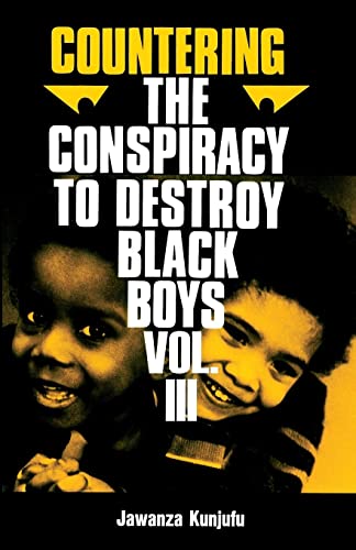 Beispielbild fr Countering the Conspiracy to Destroy Black Boys Vol. III Vol. 3 : Jawanza Kunjufu zum Verkauf von Better World Books