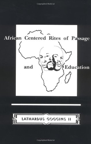 9780913543498: African Centered Rites of Passage and Education
