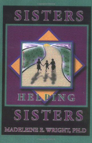 Beispielbild fr Sisters Helping Sisters zum Verkauf von Better World Books