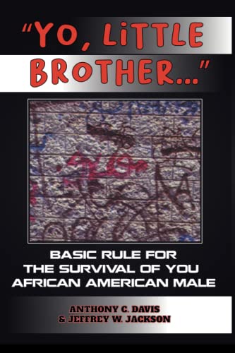 Stock image for Yo, Little Brother . : Basic Rules of Survival for Young African American Males for sale by Better World Books