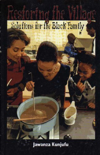 Beispielbild fr Restoring the Village : Solutions for the Black Family zum Verkauf von Better World Books