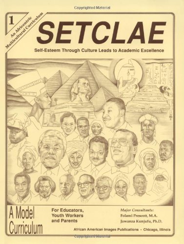 SETCLAE, First Grade: Self-Esteem Through Culture Leads to Academic Excellence (9780913543863) by Kunjufu, Dr. Jawanza; Prescott, Folami