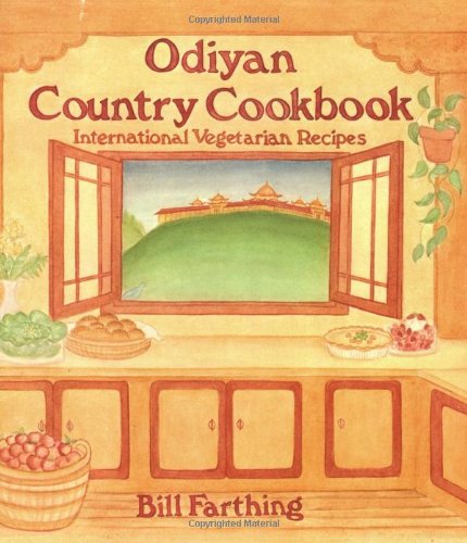 Stock image for Odiyan Country Cookbook: International Vegetarian Recipes for sale by HPB-Diamond