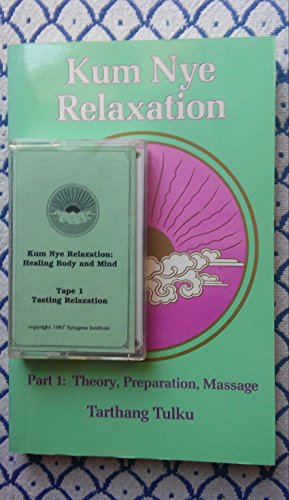 9780913546253: Kum Nye Relaxation Part 1: Theory, Preparation, Massage (001)