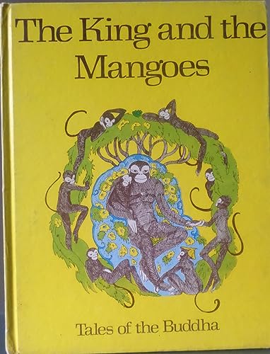 9780913546277: The King and the Mangoes- Tales of the Buddha