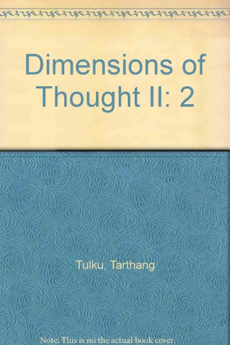 Stock image for Dimensions of Thought, Current Explorations of Time, Space and Knoledge for sale by Peace of Mind Bookstore