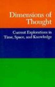 Dimensions of Thought: Current Explorations in Time, Space, and Knowledge (Perspectives on Tsk)