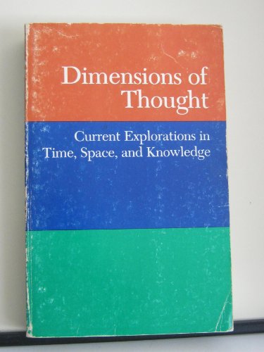 Dimensions of Thought: Current Explorations in Time, Space & Knowledge, II: Current Explorations ...