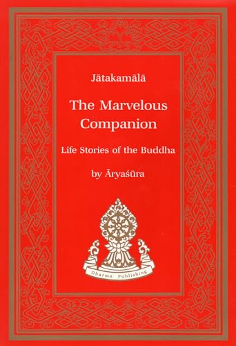 Stock image for Marvelous Companion: The Jatakamala of Aryashura (Tibetan Translation Series) for sale by Smith Family Bookstore Downtown