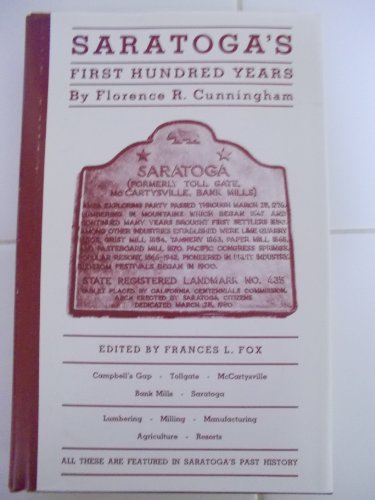 Beispielbild fr Saratoga's First Hundred Years zum Verkauf von ThriftBooks-Dallas