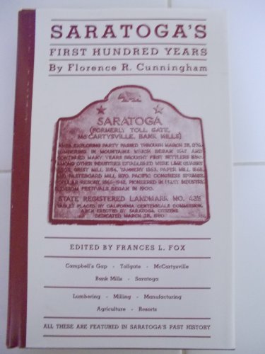 Stock image for Saratoga's First Hundred Years for sale by ThriftBooks-Dallas