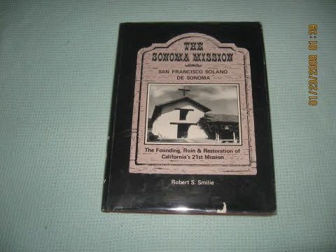 Sonoma Mission : San Francisco Solano De Sonoma