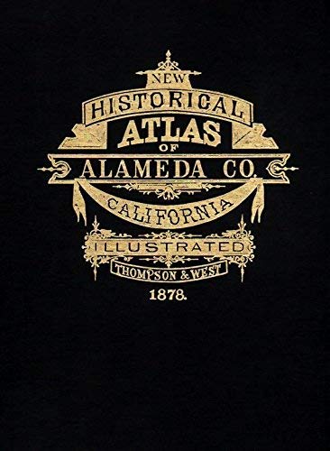 9780913548349: Official and Historical Atlas Map of Alameda County, 1878