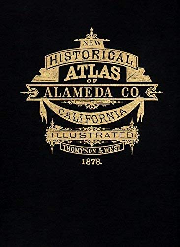 Stock image for Official and Historical Atlas Map of Alameda County, 1878 for sale by Your Online Bookstore