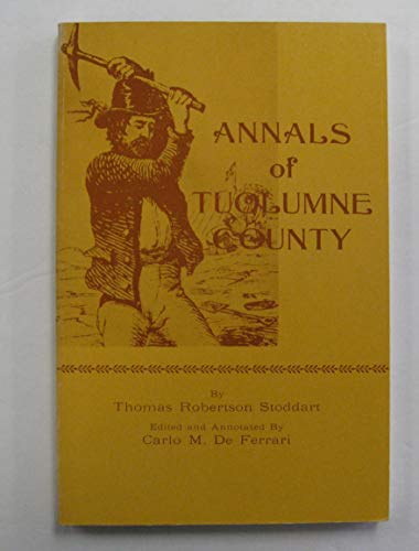 Stock image for Annals of Tuolumne County for sale by Fergies Books