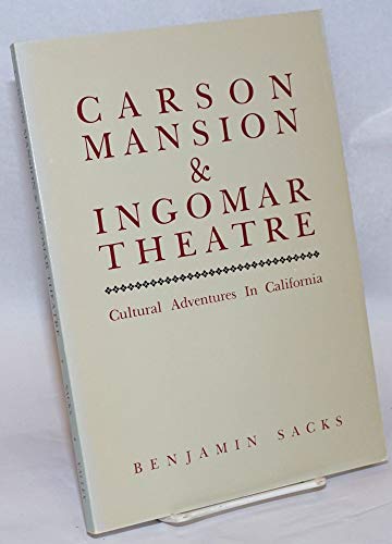 Imagen de archivo de Carson Mansion & Ingomar Theatre: Cultural adventures in California a la venta por Wonder Book
