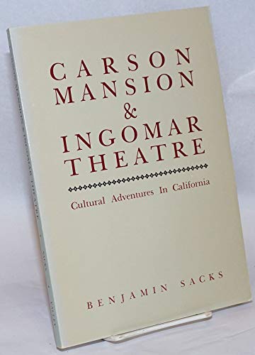 Stock image for Carson Mansion & Ingomar Theatre: Cultural adventures in California for sale by Wonder Book