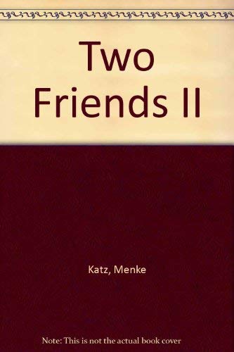 Two Friends II (9780913559093) by Katz, Menke; Smith, Harry