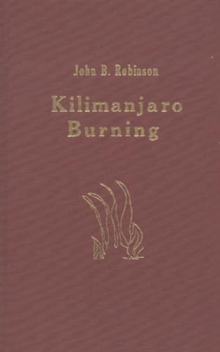 Kilimanjaro Burning: A Novella.