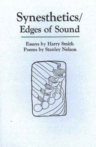 Synesthetics/Edges of Sound (9780913559888) by Smith, Harry; Nelson, Stanley