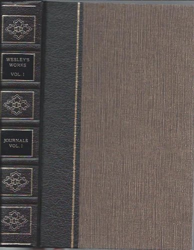 Imagen de archivo de The Works of John Wesley. Journals. Volume IV, Third Edition, Sept. 13, 1773-Oct. 24, 1790. Complete and Unabridged a la venta por Plain Tales Books