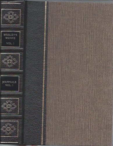 Stock image for The Works of John Wesley. Journals. Volume IV, Third Edition, Sept. 13, 1773-Oct. 24, 1790. Complete and Unabridged for sale by Plain Tales Books
