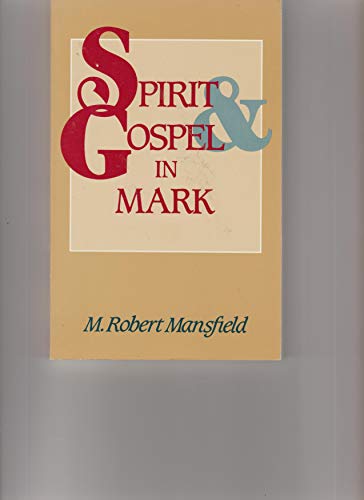 Stock image for Spirit and Gospel" in Mark for sale by 4 THE WORLD RESOURCE DISTRIBUTORS