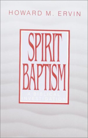 Beispielbild fr Spirit Baptism: A Biblical Investigation zum Verkauf von Books of the Smoky Mountains