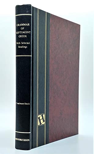 Stock image for Grammar of Septuagint Greek: With Selected Readings from the Septuagint According to the Text of Swete for sale by HPB-Diamond