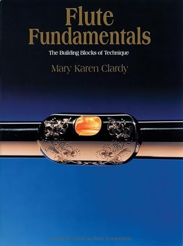Stock image for Flute Fundamentals: The Building Blocks of Technique for sale by WorldofBooks