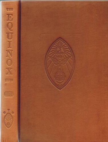 The Equinox Vol. III, No. 10: The review of scientific illuminism, the official organ of the O.T.O (9780913576335) by Aleister Crowley