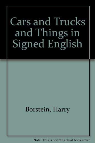 9780913580257: Cars and Trucks and Things in Signed English