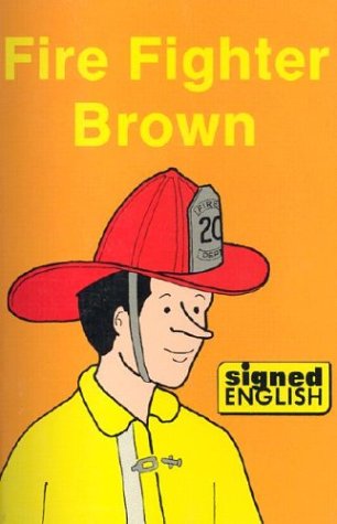 Imagen de archivo de Fire Fighter Brown (Signed English) a la venta por Sunny Day Books