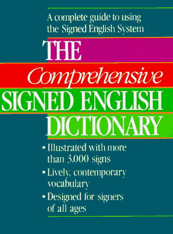 Beispielbild fr The Comprehensive Signed English Dictionary (Signed English Series) zum Verkauf von Your Online Bookstore