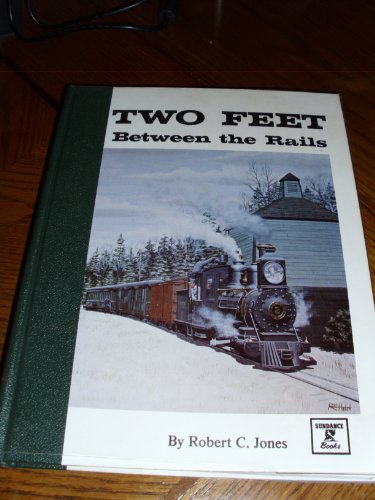 Beispielbild fr Two Feet Between the Rails the Early Years Vol. I zum Verkauf von Wonder Book