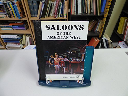 Stock image for Saloons of the American West: An Illustrated Chronicle for sale by Front Cover Books