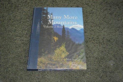 Beispielbild fr Many More Mountains: Ruts into Silverton - An illustrated history of the earliest exploratiion in the high San Juans of southwestern Colorado and the settlement and founding of Silverton, Colorado zum Verkauf von Books Unplugged