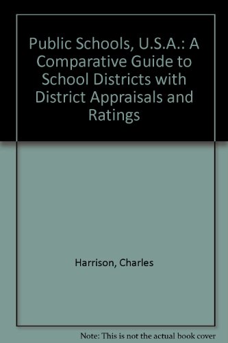 Stock image for Public Schools U. S. A. : A Comparative Guide to School Districts for sale by Top Notch Books