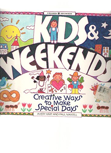 Kids & Weekends: Creative Ways to Make Special Days