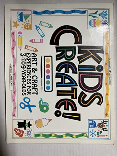 Imagen de archivo de Kids Create: Art and Craft Experience for 3 to 9 Year Olds a la venta por Adagio Books