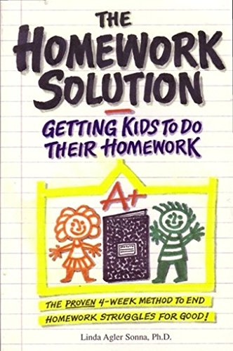 Stock image for The Homework Solution: Getting Kids To Do Their Homework for sale by Wonder Book
