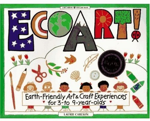 9780913589687: Ecoart!: Earth-Friendly Art and Craft Experiences for 3-To 9-Year-Olds