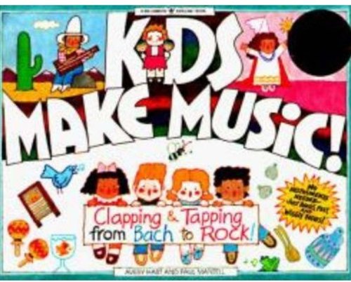 9780913589694: Kids Make Music!: Clapping & Tapping from Bach to Rock! (Williamson Kids Can! Series)